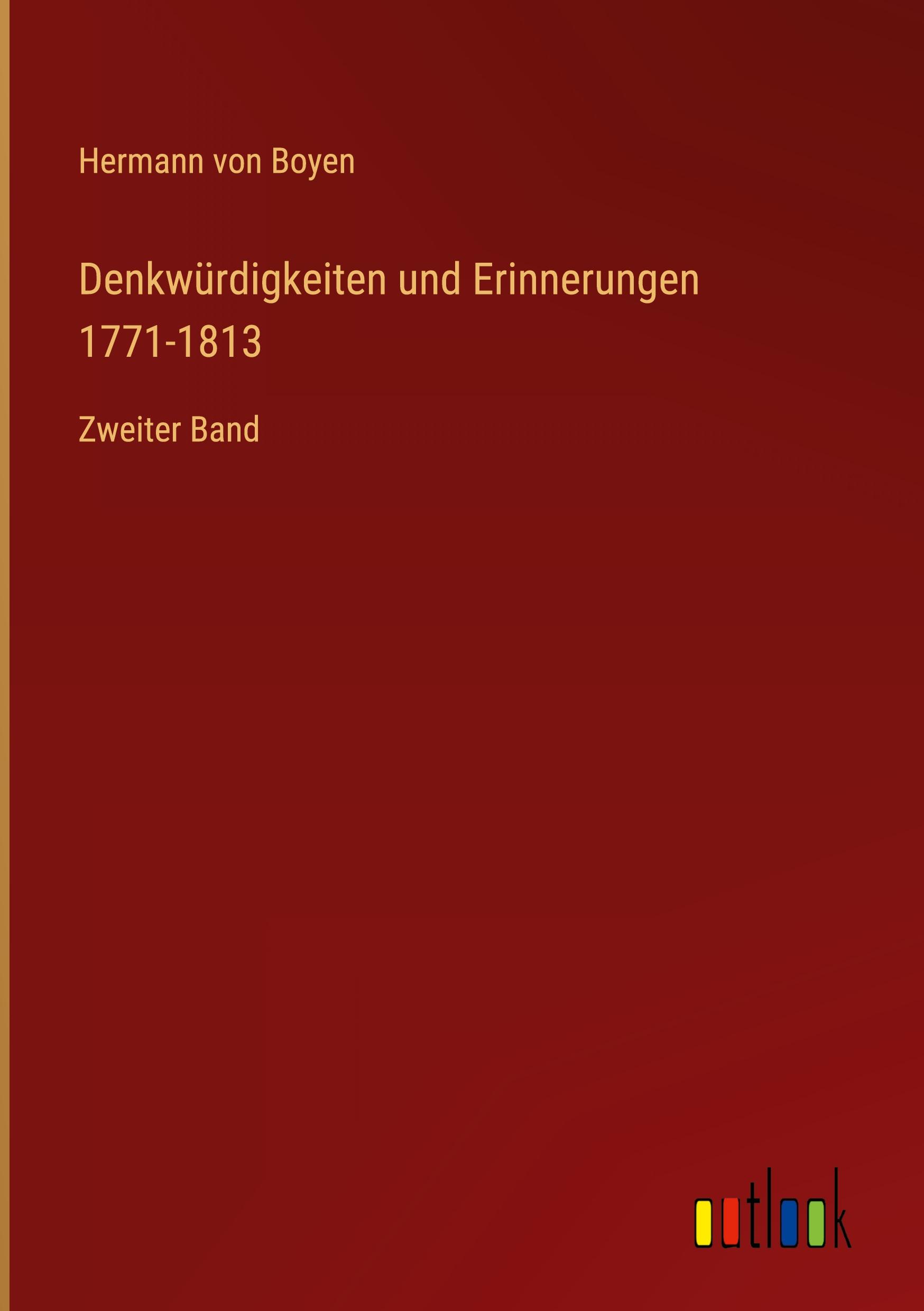 Denkwürdigkeiten und Erinnerungen 1771-1813