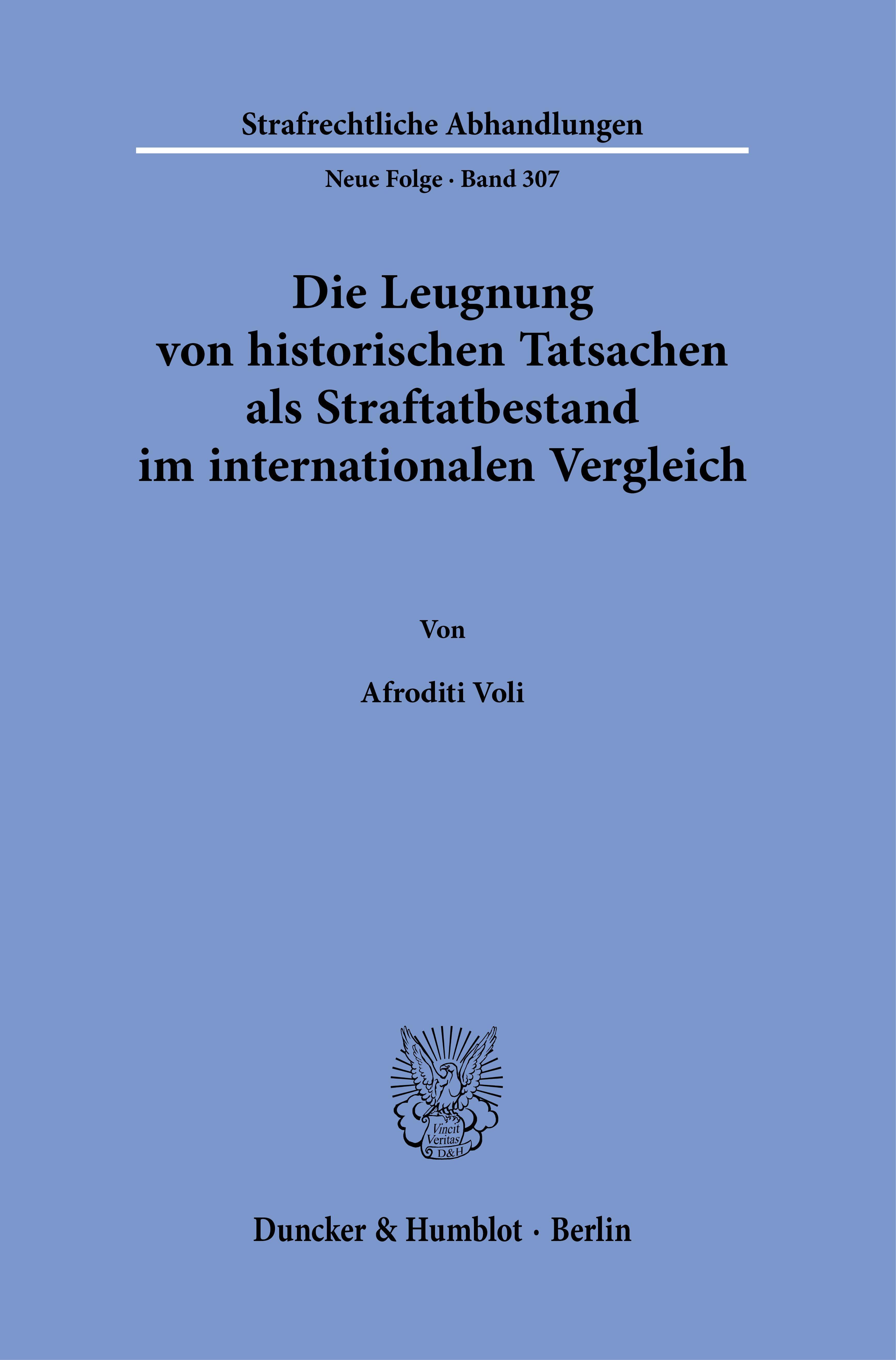 Die Leugnung von historischen Tatsachen als Straftatbestand im internationalen Vergleich