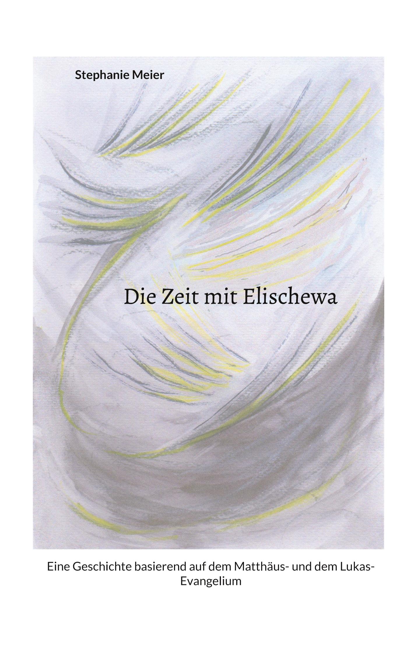 Die Zeit mit Elischewa