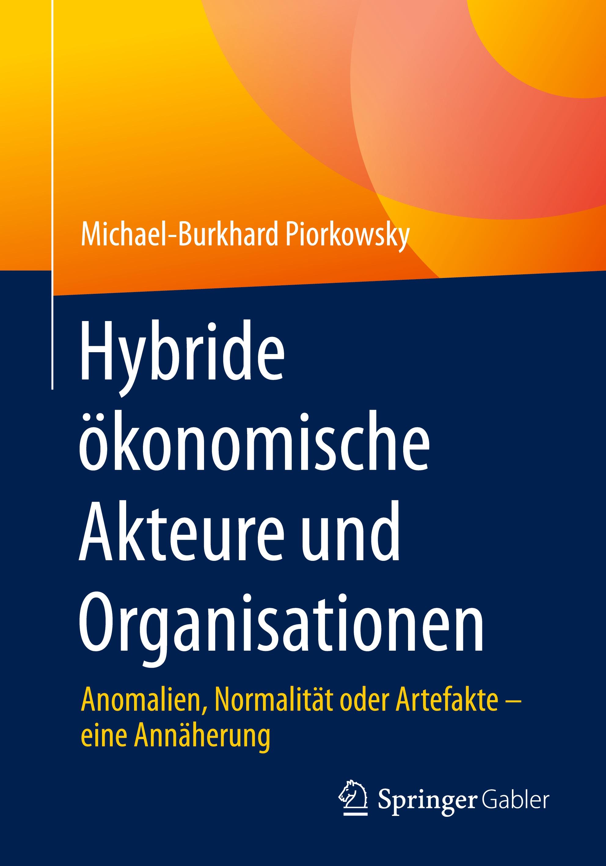 Hybride ökonomische Akteure und Organisationen