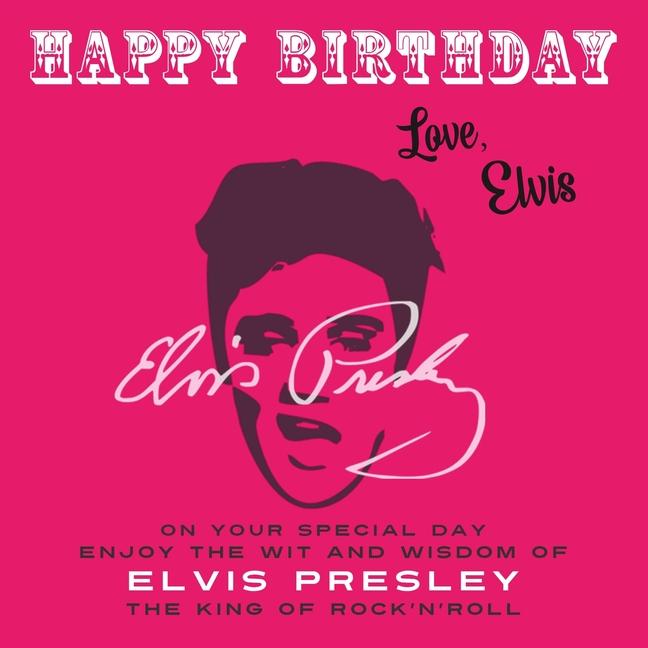 Happy Birthday-Love, Elvis