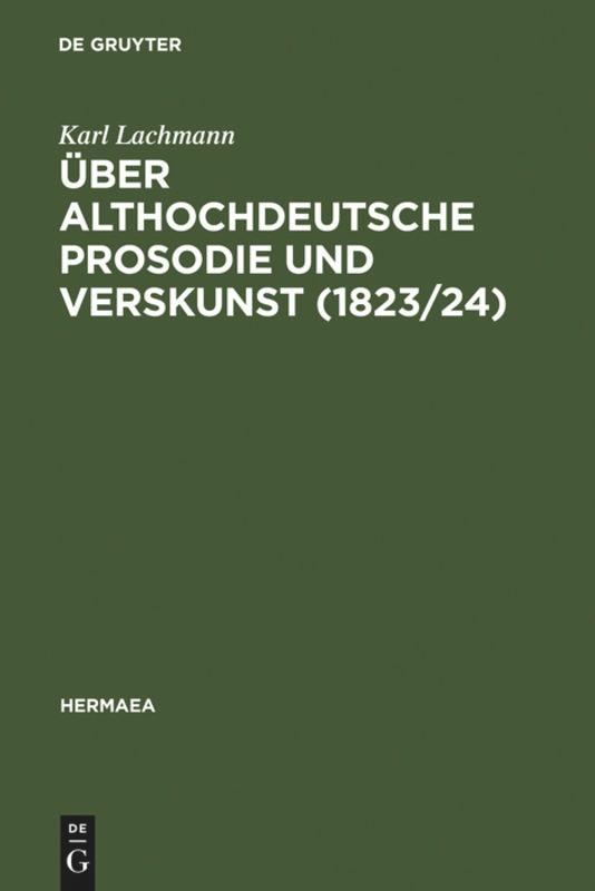 Über althochdeutsche Prosodie und Verskunst (1823/24)