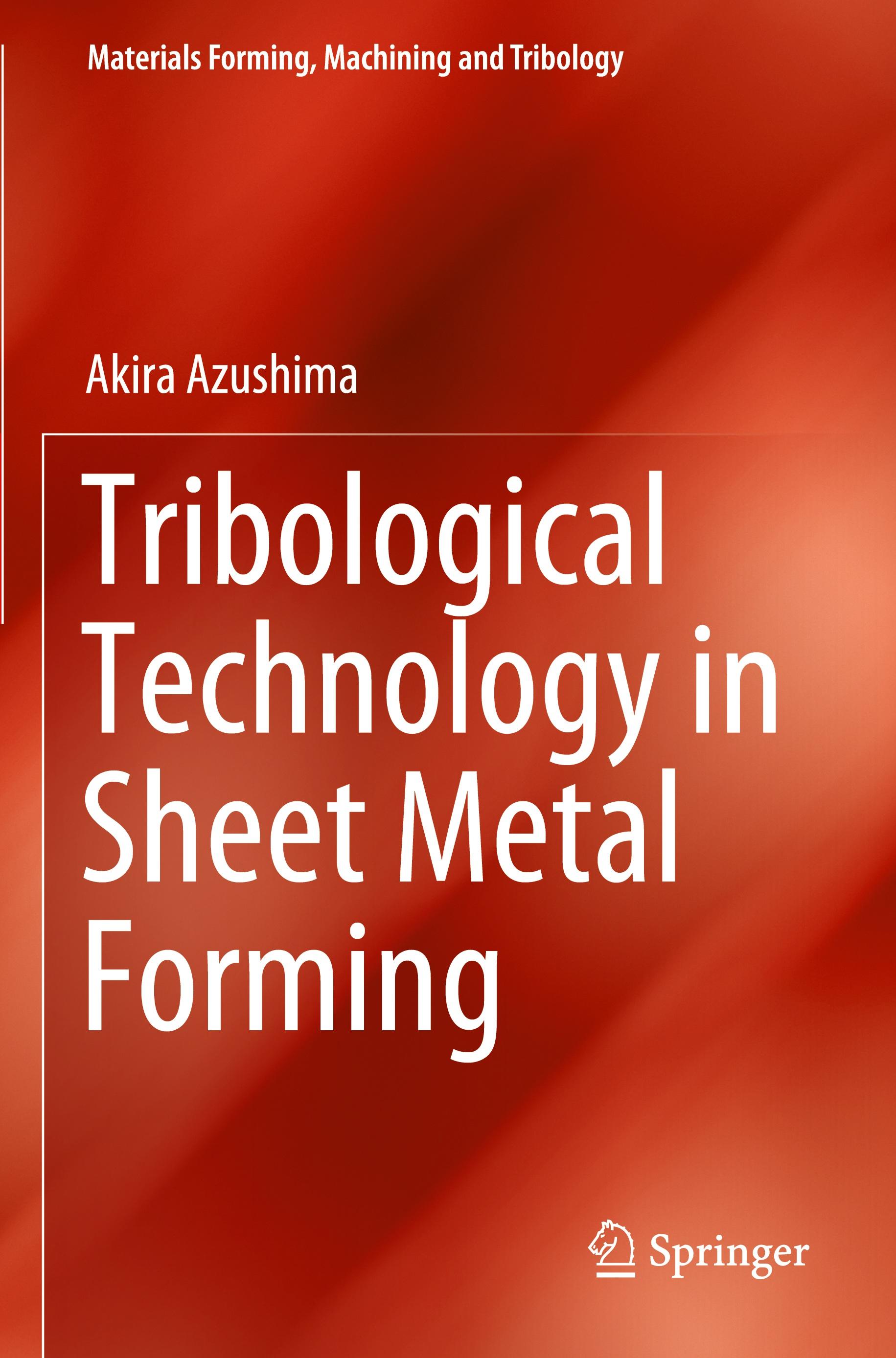 Tribological Technology in Sheet Metal Forming