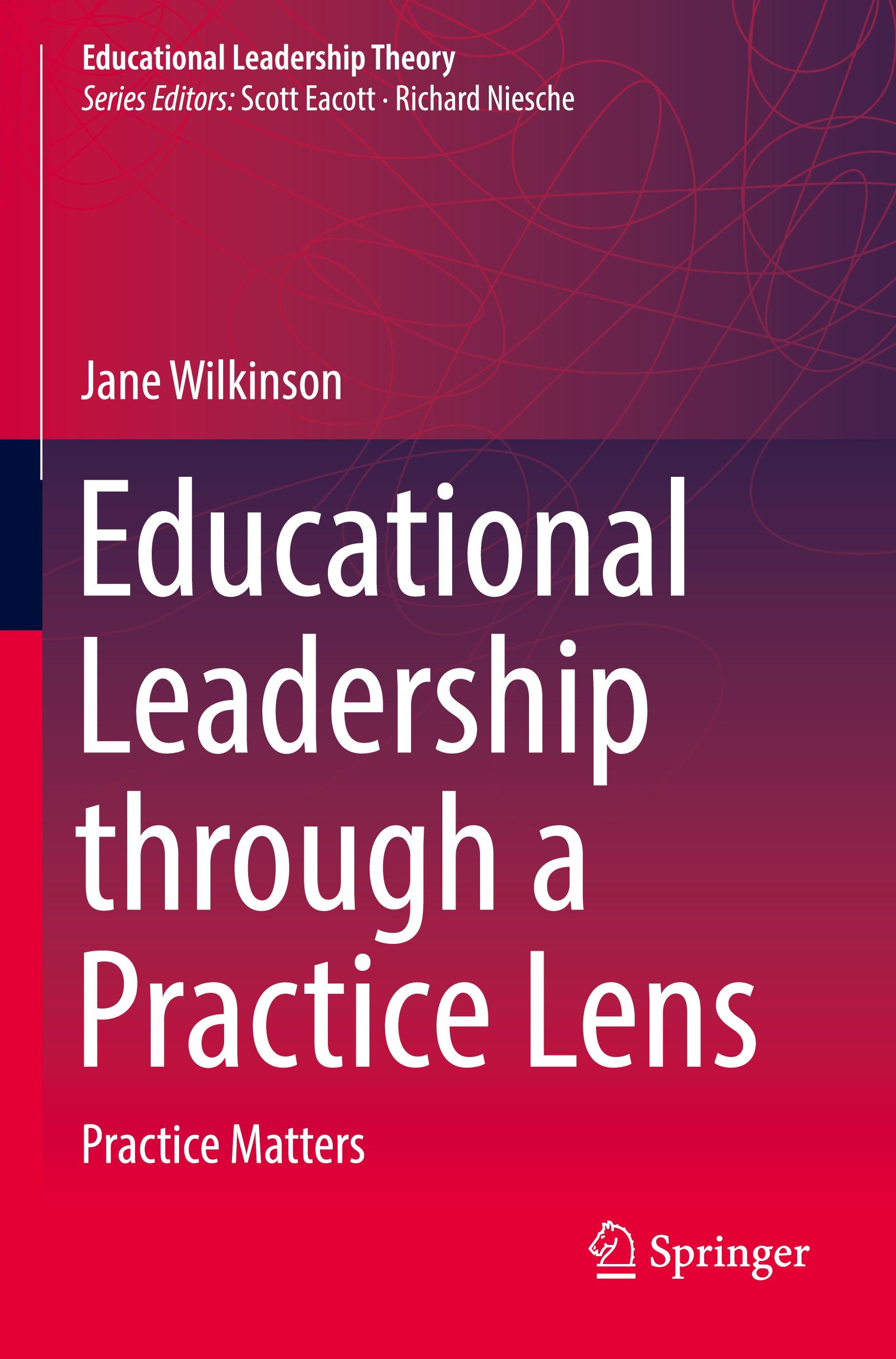 Educational Leadership through a Practice Lens