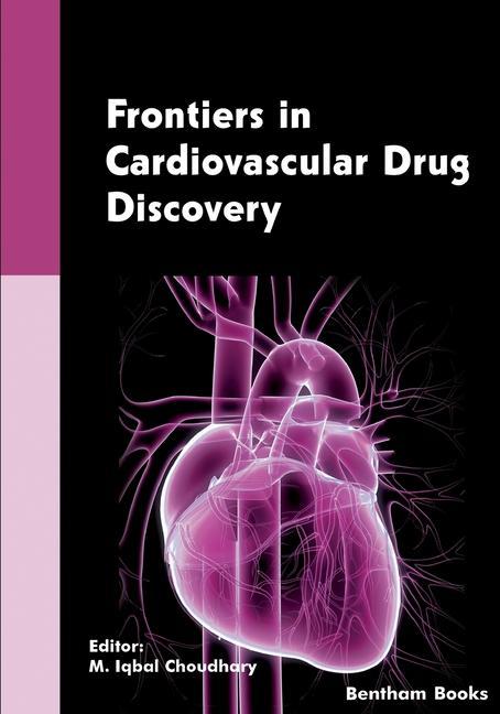 Frontiers in Cardiovascular Drug Discovery