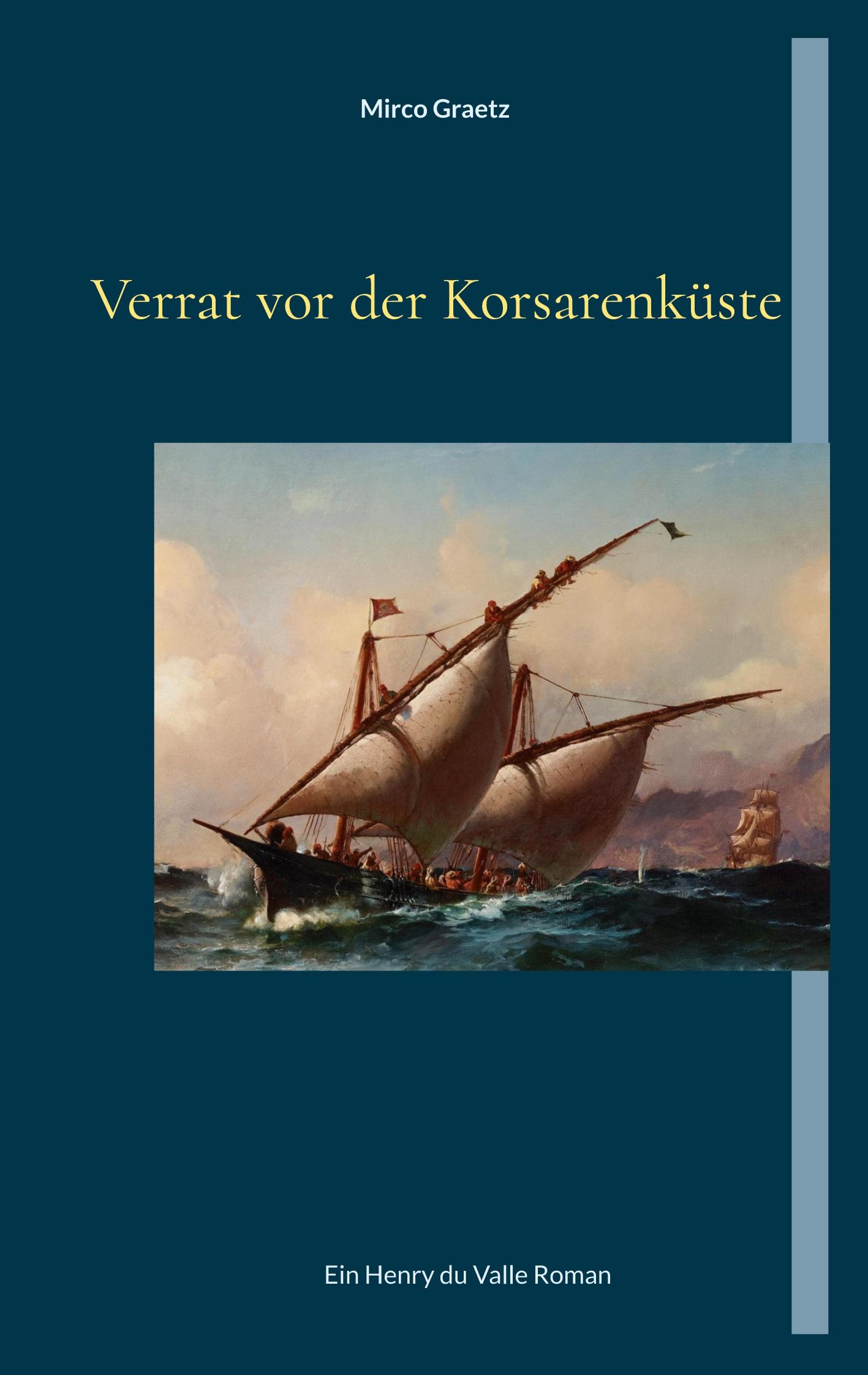 Verrat vor der Korsarenküste