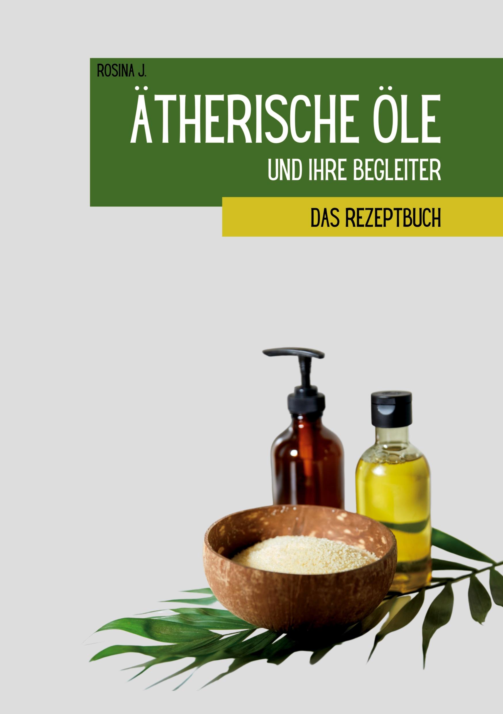 Ätherische Öle und ihre Begleiter