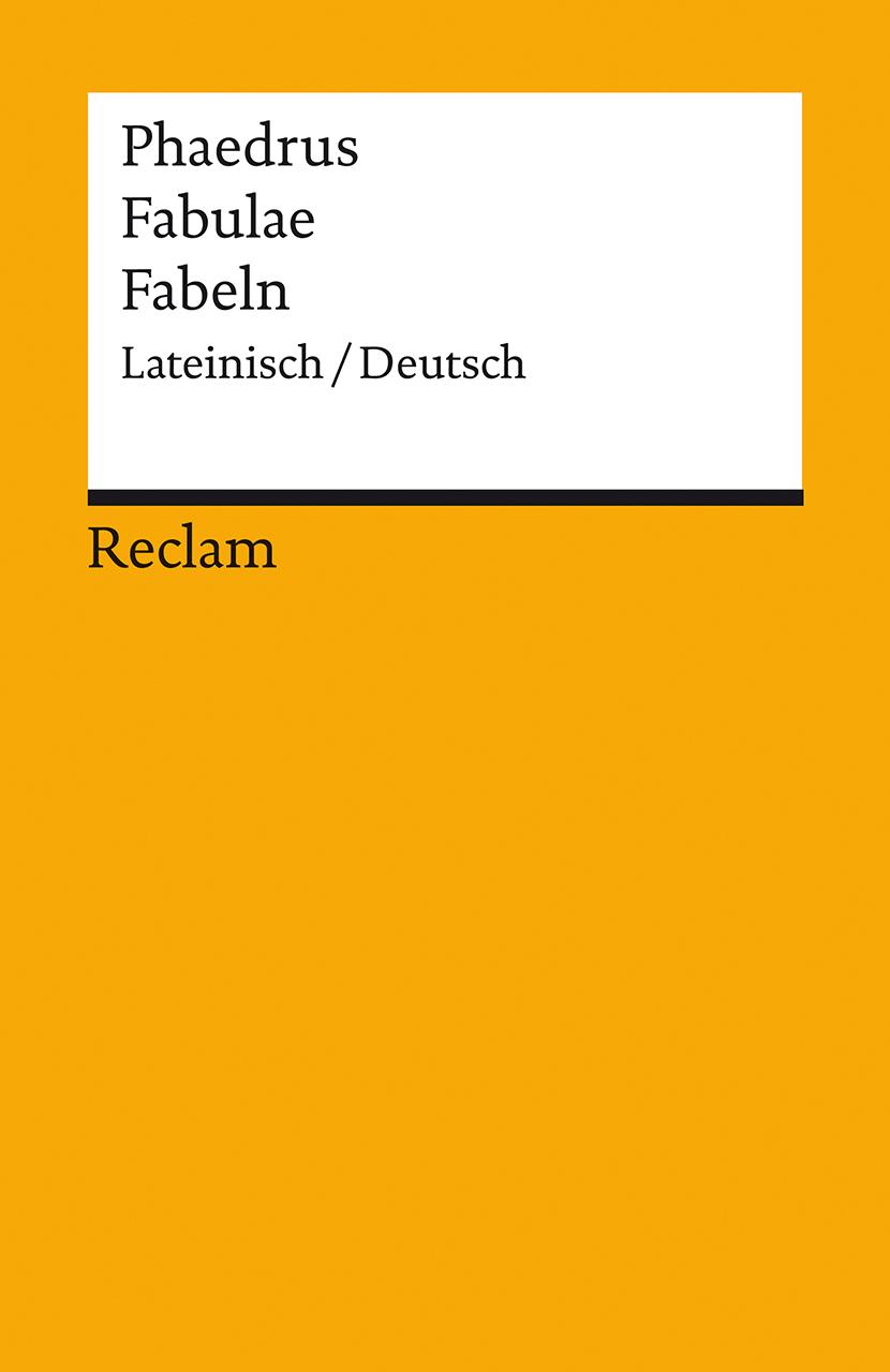 Fabulae / Fabeln. Lateinisch/Deutsch