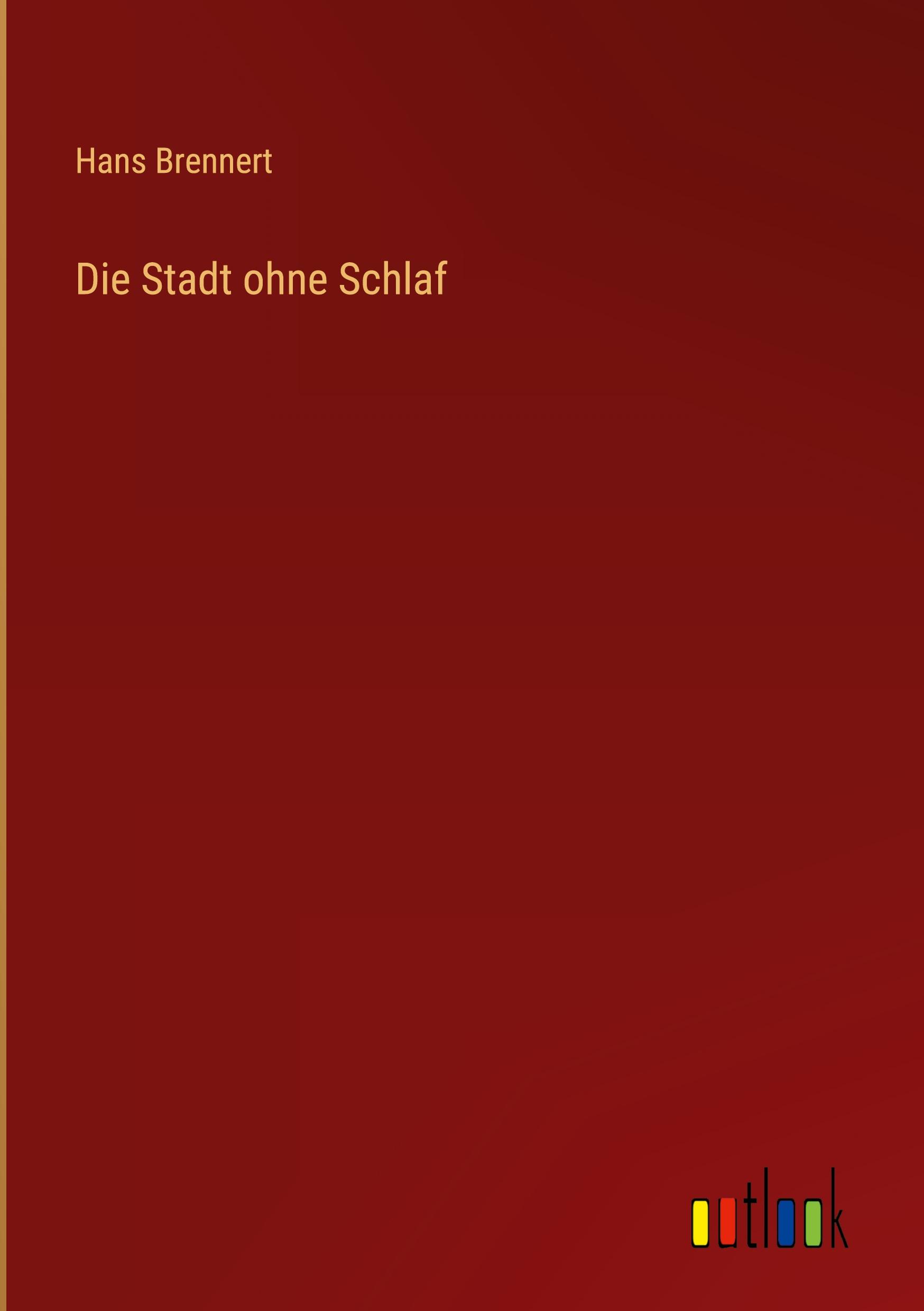 Die Stadt ohne Schlaf