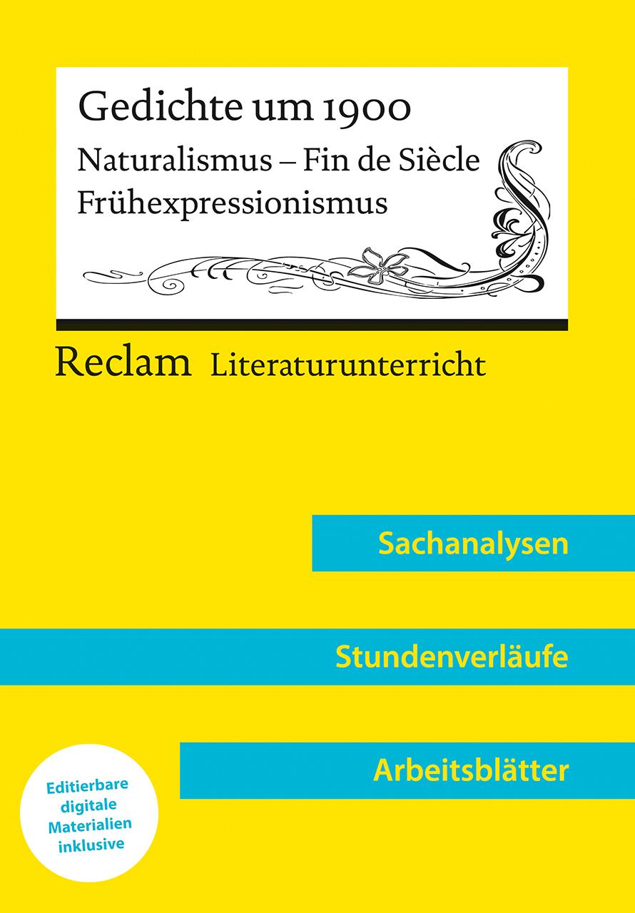 Gedichte um 1900. Naturalismus - Fin de Siècle - Frühexpressionismus (Lehrerband) | Mit Downloadpaket (Unterrichtsmaterialien)