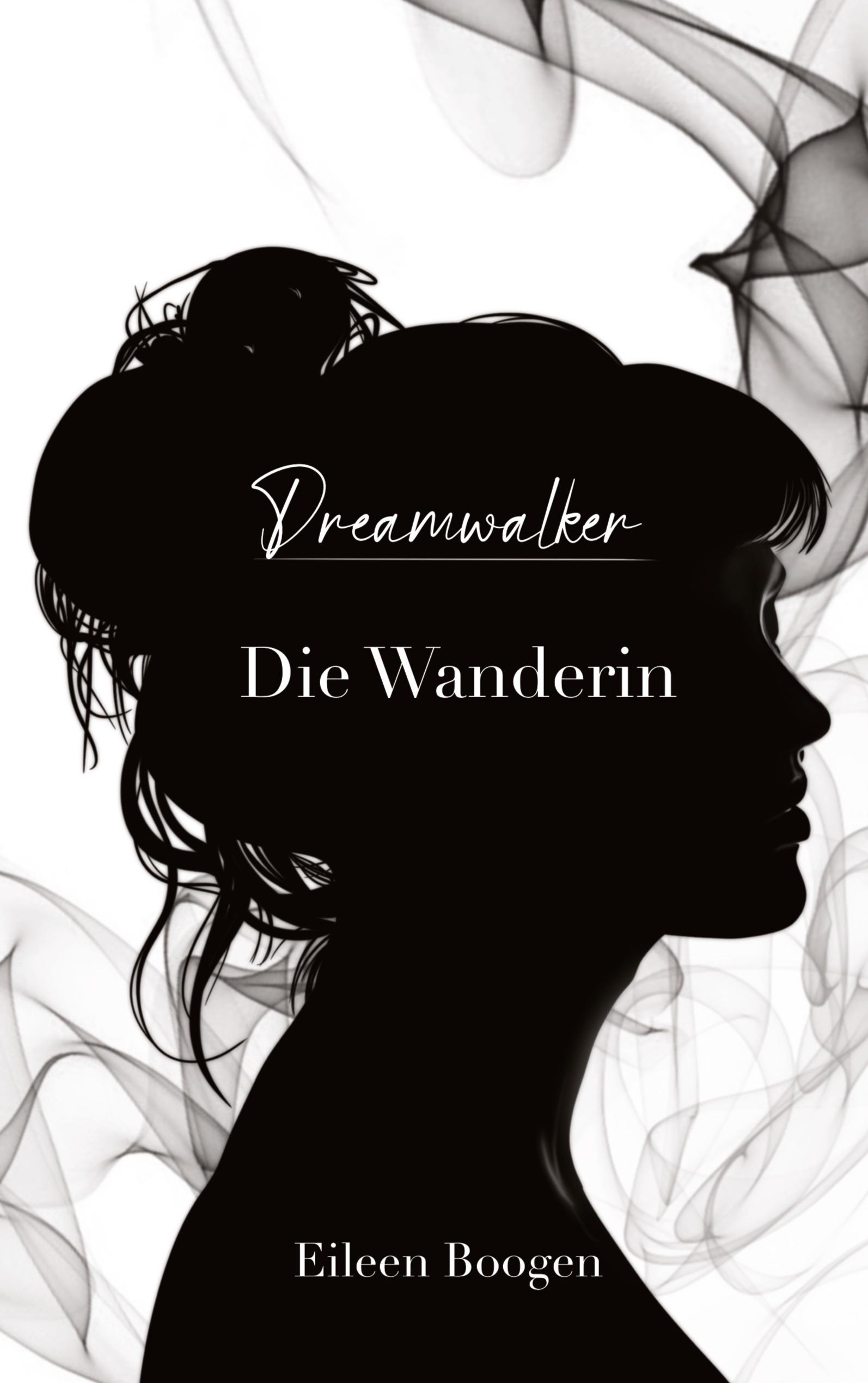 Dreamwalker: Die Wanderin