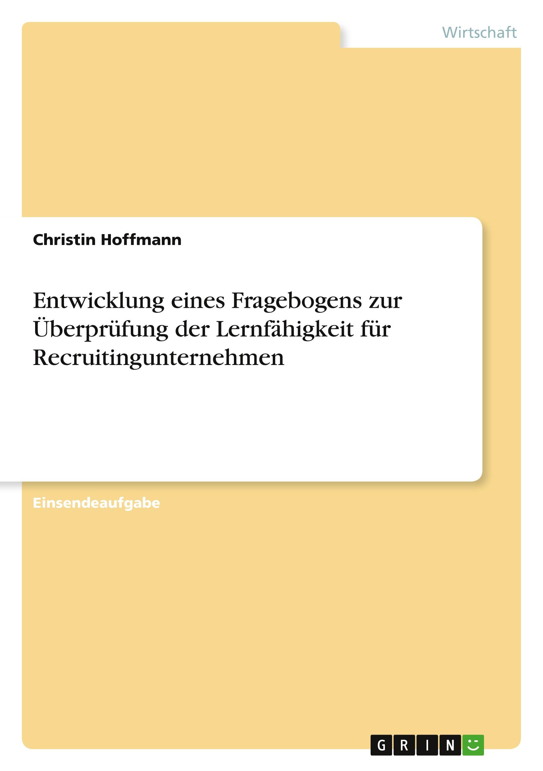 Entwicklung eines Fragebogens zur Überprüfung der Lernfähigkeit für Recruitingunternehmen