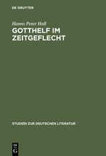 Gotthelf im Zeitgeflecht