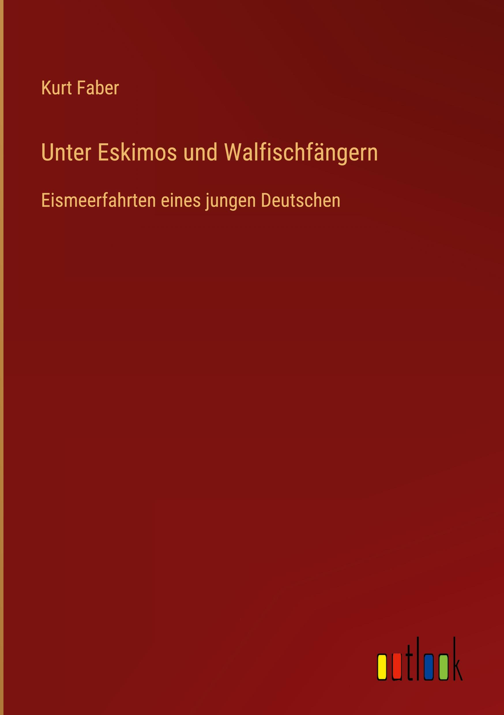 Unter Eskimos und Walfischfängern