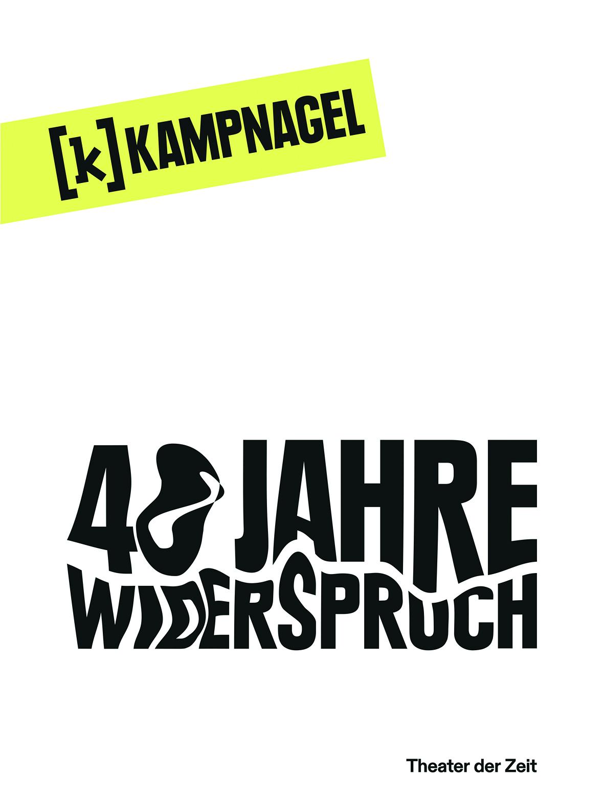 Kampnagel Hamburg 40 Jahre Widerspruch