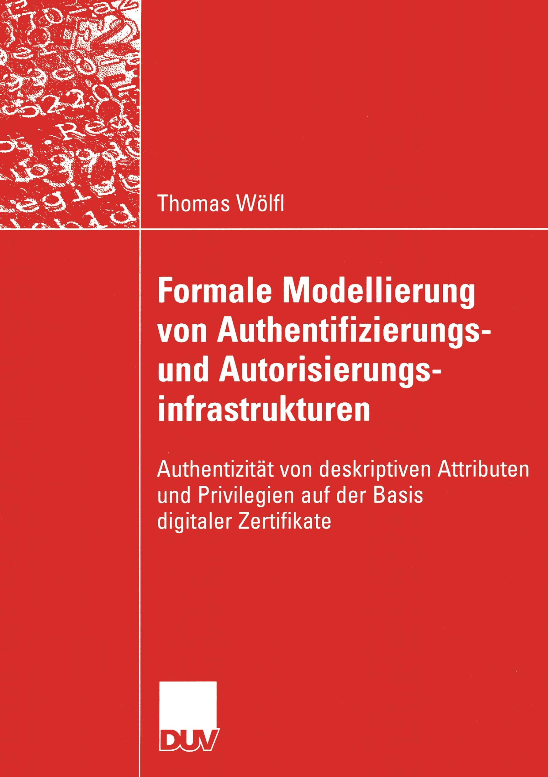 Formale Modellierung von Authentifizierungs- und Autorisierungsinfrastrukturen