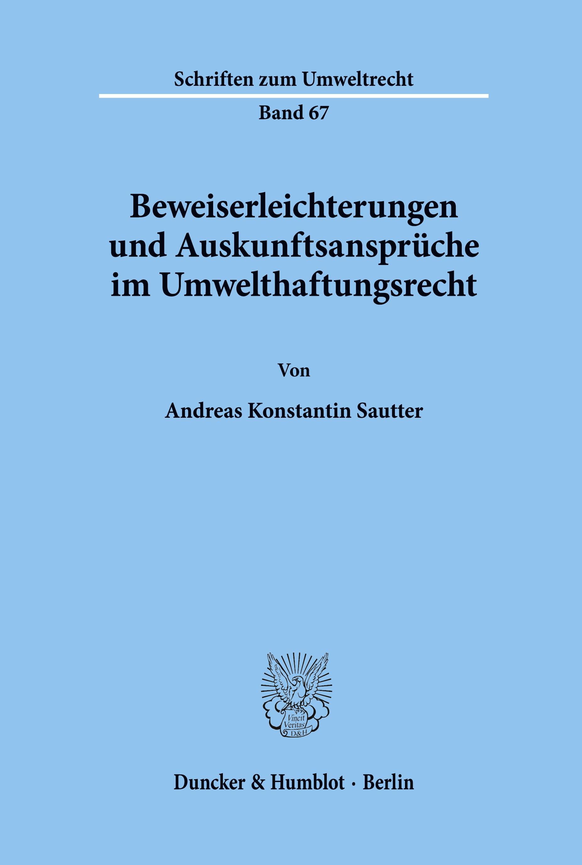 Beweiserleichterungen und Auskunftsansprüche im Umwelthaftungsrecht.