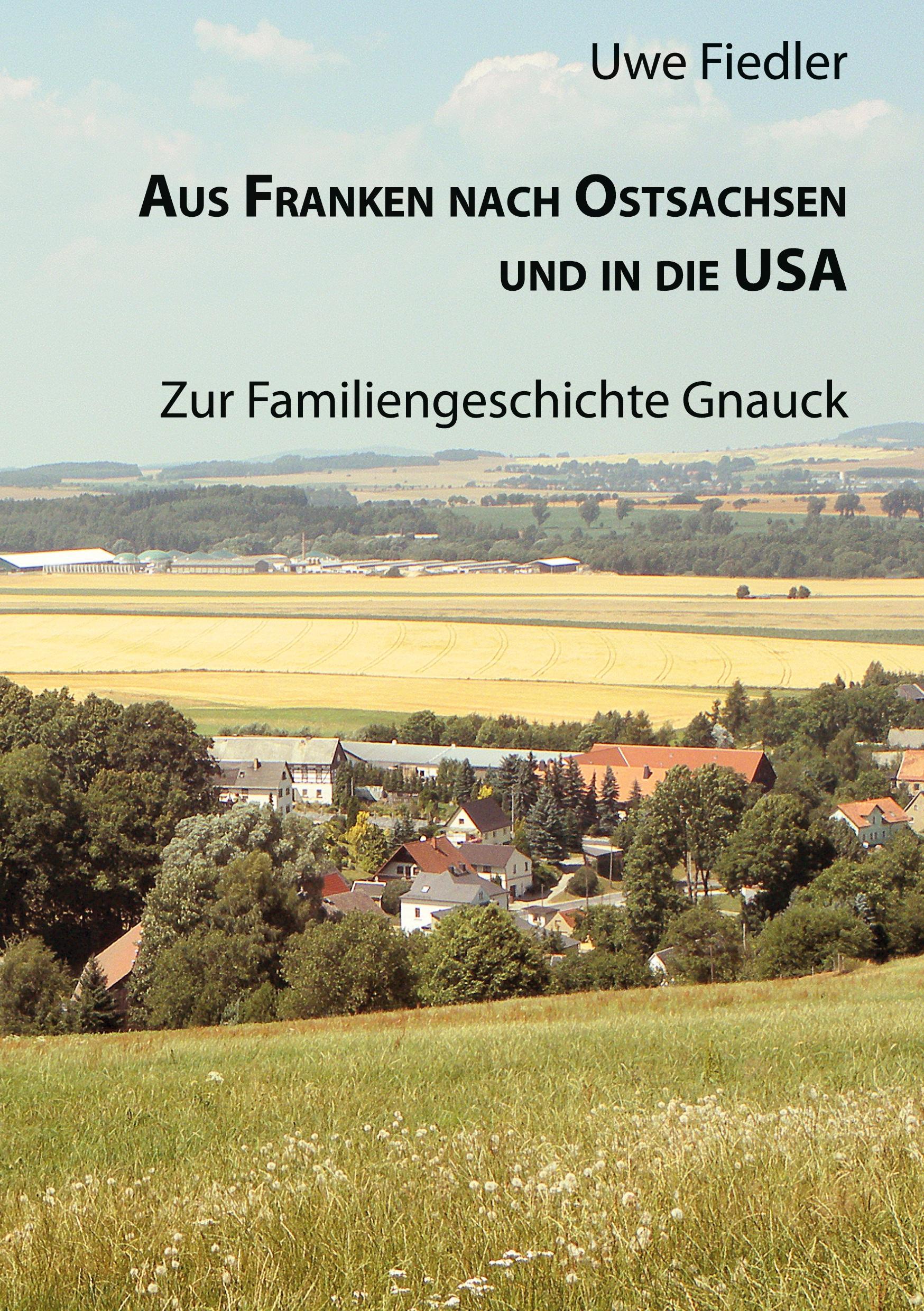 Aus Franken nach Ostsachsen und in die USA