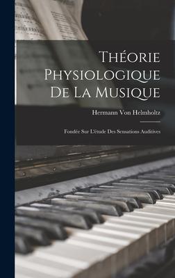 Théorie Physiologique De La Musique