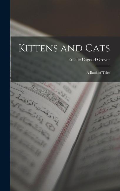 Kittens and Cats; a Book of Tales