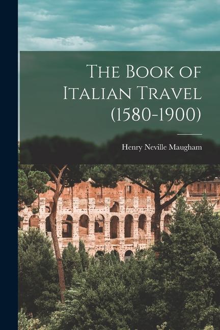 The Book of Italian Travel (1580-1900)