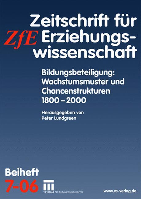 Bildungsbeteiligung: Wachstumsmuster und Chancenstrukturen 1800 - 2000