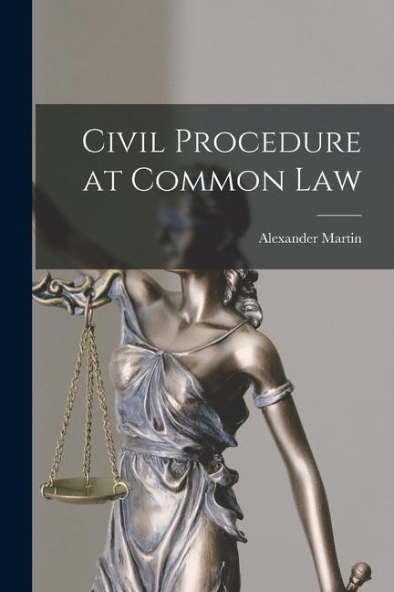 Civil Procedure at Common Law