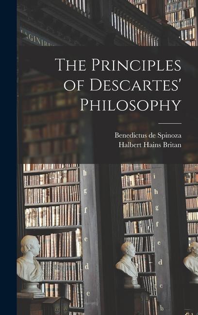 The Principles of Descartes' Philosophy