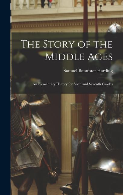 The Story of the Middle Ages