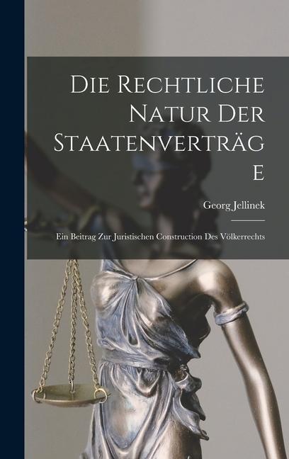 Die Rechtliche Natur Der Staatenverträge