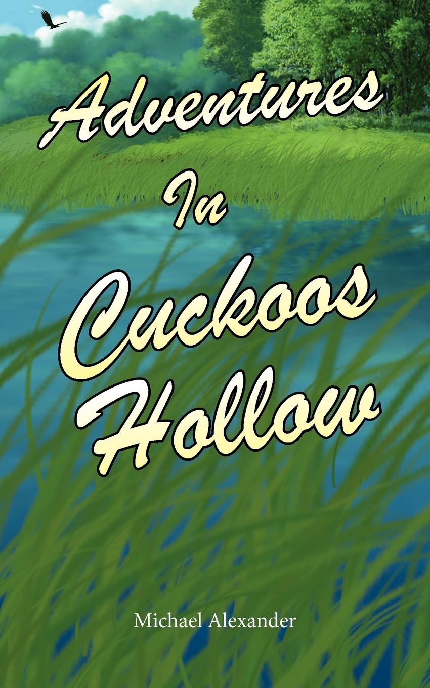 Adventures in Cuckoos Hollow