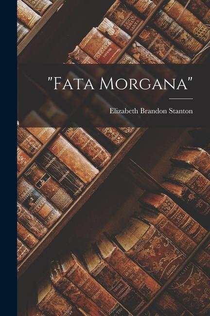 "Fata Morgana"