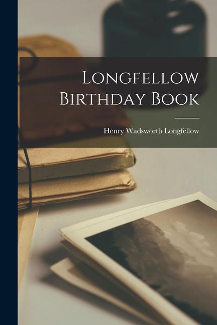 Longfellow Birthday Book