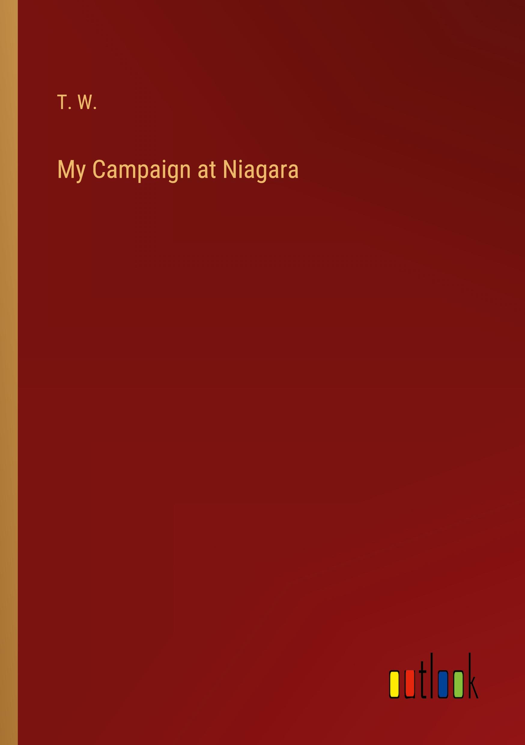 My Campaign at Niagara