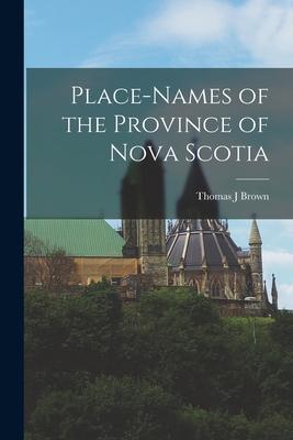 Place-names of the Province of Nova Scotia