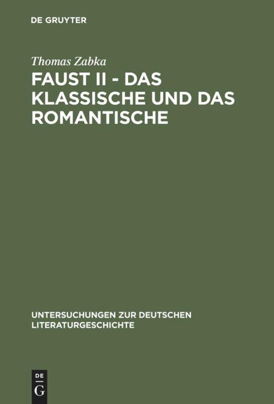 Faust II - Das Klassische und das Romantische