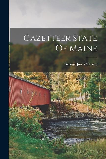 Gazetteer State Of Maine