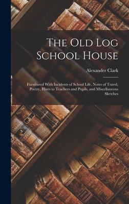 The Old Log School House