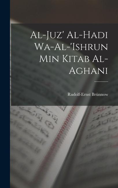 Al-Juz' al-hadi wa-al-'ishrun min Kitab al-aghani