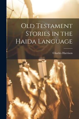 Old Testament Stories in the Haida Language