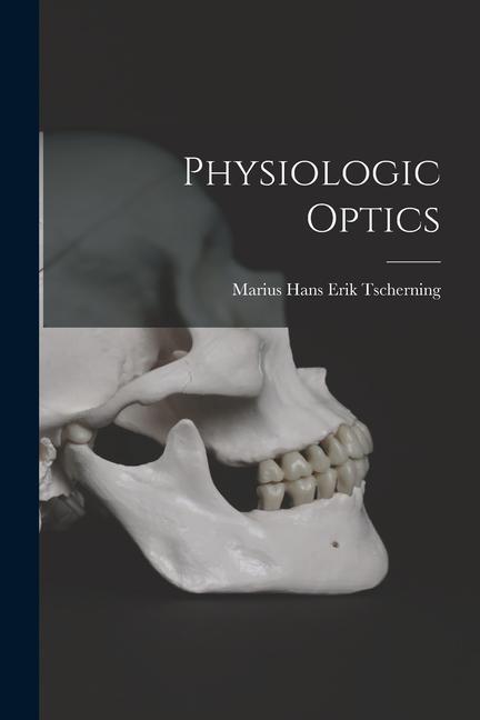 Physiologic Optics