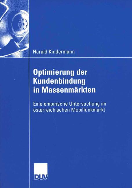 Optimierung der Kundenbindung in Massenmärkten