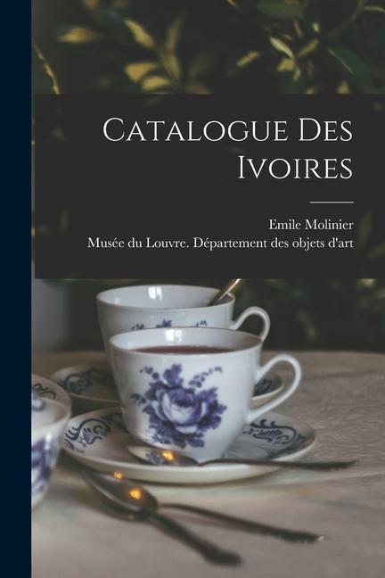 Catalogue des ivoires