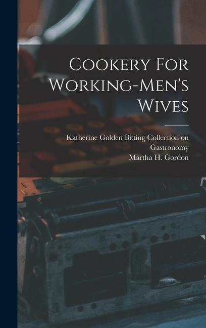 Cookery For Working-men's Wives