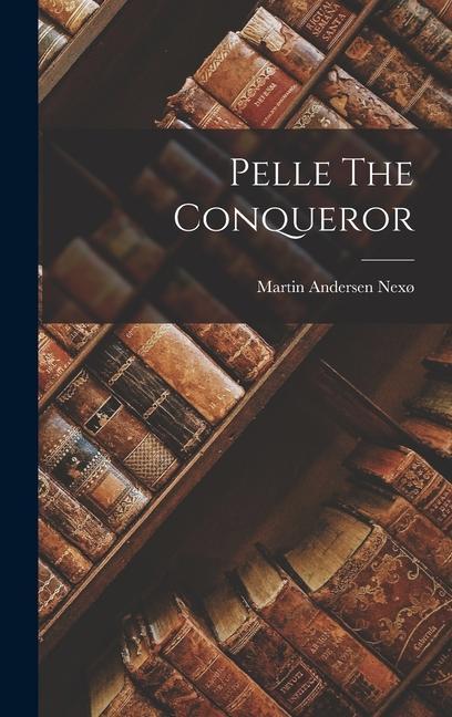 Pelle The Conqueror