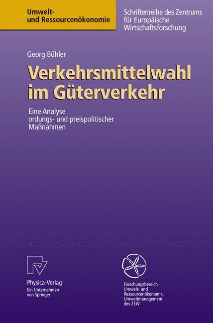 Verkehrsmittelwahl im Güterverkehr