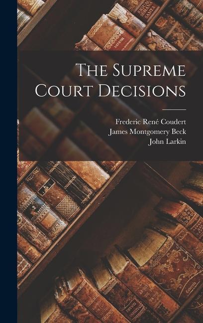 The Supreme Court Decisions