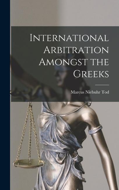 International Arbitration Amongst the Greeks