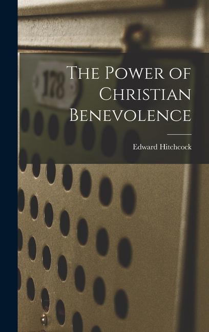 The Power of Christian Benevolence