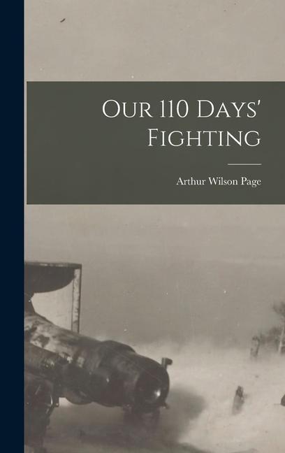 Our 110 Days' Fighting